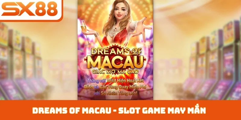 Dreams of Macau